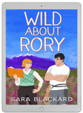 Book cover for Wild About Rory by Sara Blackard, clean romantic comedy ebook in Wild Hearts of Alaska