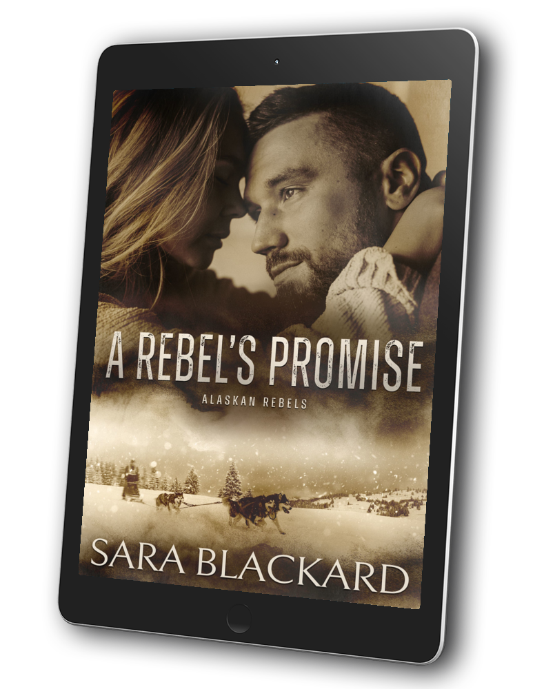 Book cover for A Rebel's Promise by Sara Blackard, clean romantic suspense ebook in Alaskan Rebels