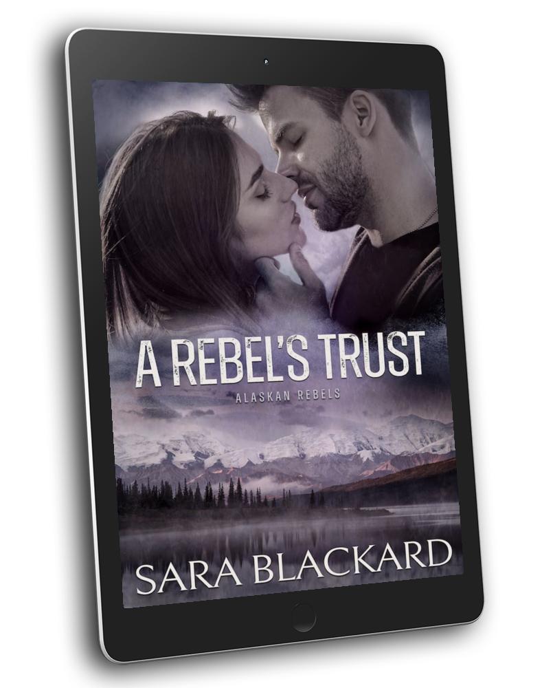 Book cover for A Rebel's Trust by Sara Blackard, clean romantic suspense ebook in Alaskan Rebels