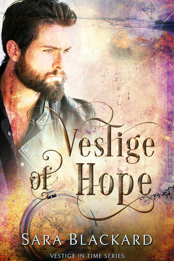 Book cover for Vestige of Hope by Sara Blackard, clean romantic suspense ebook in Vestige in Time