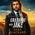 Crashing into Jake full cast audiobook by Sara Blackard, Stryker Security Force