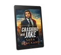 Book cover for Crashing into Jake by Sara Blackard, clean romantic suspense ebook in Stryker Security Force