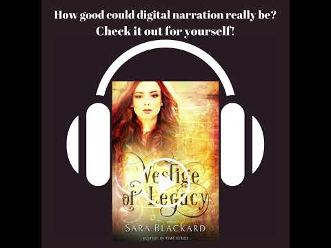 Vestige of Legacy Digitally Narrated